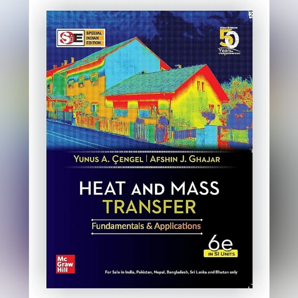 Heat and Mass Transfers Fundamentals & Applications 6th edition